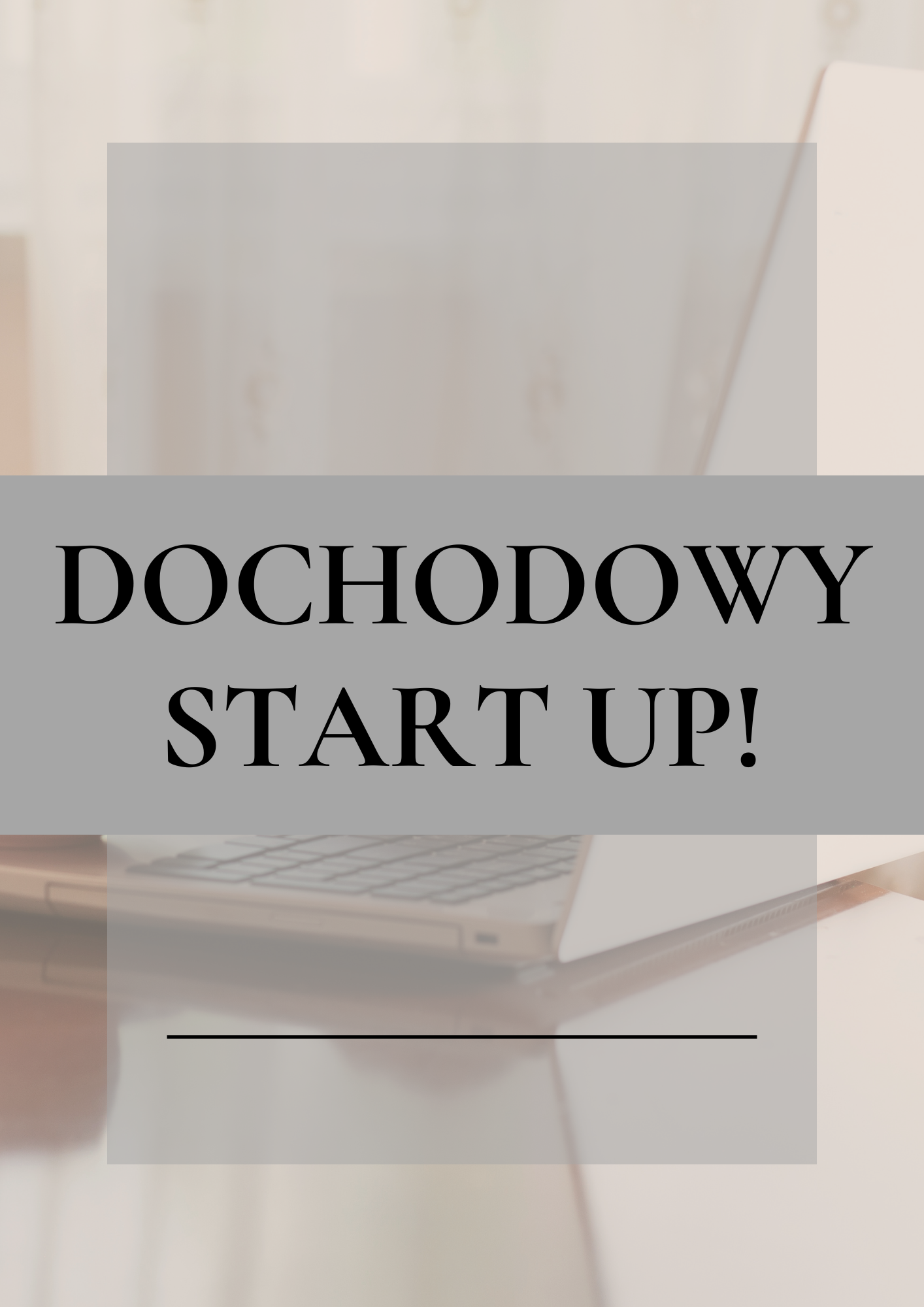 Dochodowy Start Up!